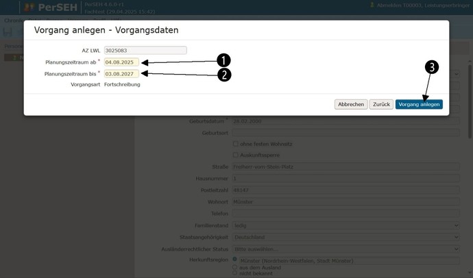 Screenshot PerSEH: Abfragefenster zur Eingabe des Planungszeitraus bei Vorgangsanlage